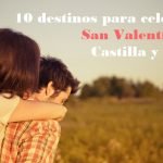 Destinos-para-celebrar-San-Valentín-en-Castilla-y-León